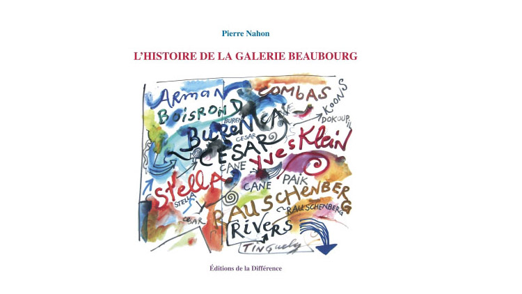 Pierre Nahon : L’Histoire de la Galerie Beaubourg